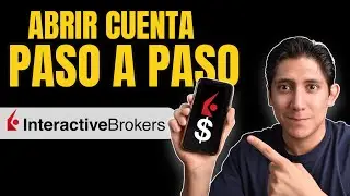 ABRIR CUENTA EN INTERACTIVE BROKERS - GUIA COMPLETA