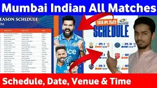 TaTa IPL season 16 ma Mumbai indian ka matches schedule time date venue & day