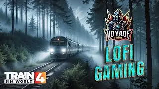 🚂 Train Sim World 4 | Relaxing Night Rides with Lofi Beats 🌙🎶