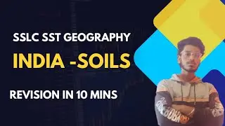 SSLC SST Geography| India -Soils| Revision in 10 Mins 🔥