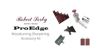 Robert Sorby ProEdge Woodturning Sharpening Accessory Kit