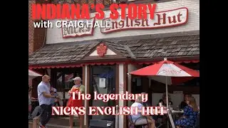 Indiana's Story: The Legendary NICKS ENGLISH HUT