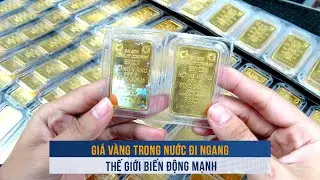 Giá vàng ngày 13/8: Giá vàng trong nước đi ngang, thế giới biến động mạnh do lực bán chốt lời