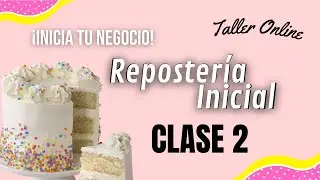 Reposteria Inicial Clase#2