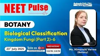 NEET Pulse  Biological Classification &ndash; Kingdom Fungi Part 2  Aakash Digital