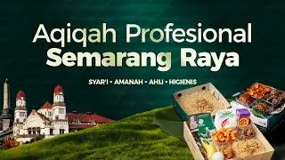 AQIQAH PROFESIONAL SEMARANG RAYA I SYAR'I - AMANAH - AHLI - HIGIENIS