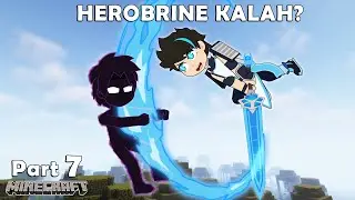 KEKALAHAN HEROBRINE?? - Animasi Minecraft