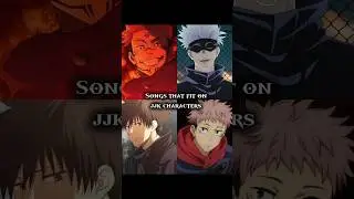 Songs that fit on jjk characters#LadyMuzann#