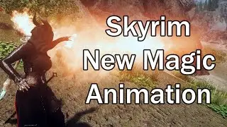 Skyrim: Malignis Animations - New Magic WIP - Available