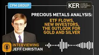 Джефф Кристиан &mdash; Золото и серебро: рекордные потоки ETF, новые инвесторы и перспективы золота и с...