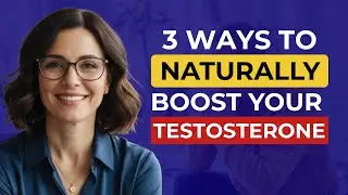 Urologist Reveals: 3 Ways to Naturally Boost Your Testosterone After 60