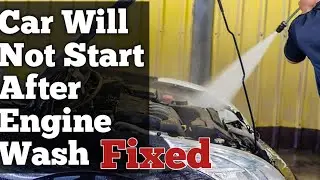 CAR WILL NOT START UP AFTER WASHING THE ENGINE FIXED | Car Idle Rough After Engine Wash Fixed