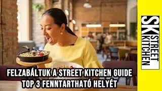 FELZABÁLTUK a Street Kitchen Guide TOP 3 🥇 FENNTARTHATÓ helyét 🌱