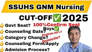 SSUHS GNM Nursing Cut-Off 2025✅Counselling Date and Eligibility,Documents✅#ssuhs #gnmnursing 