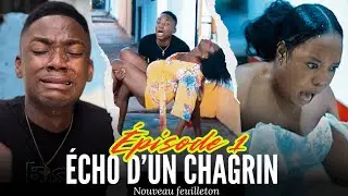 L'&eacute;cho d'un chagrin Episode 1