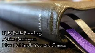 Pastor Adrian Dominguez - How To Handle Your 2nd Chance!!