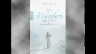 Vom Wandern, Sachbuch von Ulrich Grober, Frank Stieren liest Drei erste Seiten