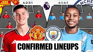 🔥OFFICIAL LINEUPS! Man United vs Man City | Carrick&rsquo;s Best XI to Beat Pep Guardiola | EPL 2025/26