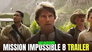 MISSION: IMPOSSIBLE 8 TRAILER BREAKDOWN - Ethan Hunt&rsquo;s LAST MISSION Looks INSANE! (Final Reckoning)