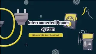 L16: Interconnected Power System | Power Plant Engineering | Intro. to electric Generation system 