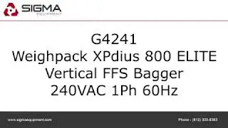 Weighpack XPdius 800 ELITE Vertical FFS Bagger SIGMA Equipment