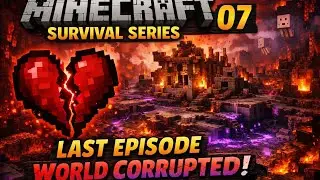 Minecraft Survival EP 07 | Nether Destroyed 💔 World Corrupted #Minecraft#MinecraftSurvival#Minecraft