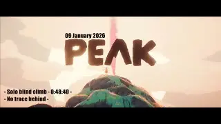 PEAK gameplay 09/01/2026  - Solo blind climb - 0:48:40 - No trace behind