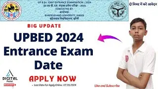 UPBED 2024 Entrance Exam Date | UP B.Ed Entrance Exam 2024 New Update | UPBED Exam Date 2024