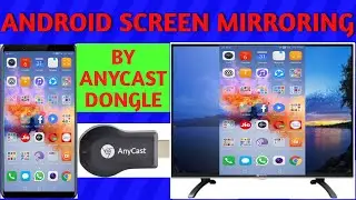 Android screen mirroring by Anycast dongle tutorial by Dailytechgyan.
