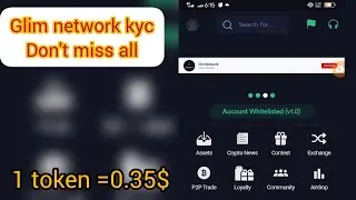 Glim Network Today Update, glim network kyc update... glim price 1=0.35$