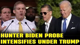 Hunter Biden Probe Intensifies as Trump Prepares to Take Office