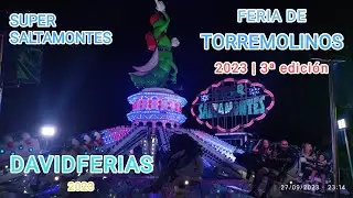 Super Saltamontes - Feria de Torremolinos 2023 |🎡| DavidFerias |🎡|