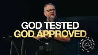 God Tested, God Approved