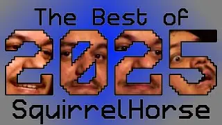 Best of SquirrelHorse 2025