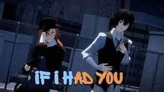 MMD文スト|| BSD ~If I Had You~ 【Soukoku || Double Black】