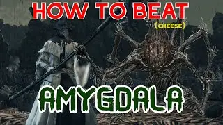 How to Beat (Cheese) AMYGDALA | Bloodborne