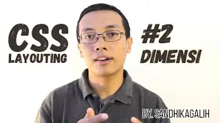 CSS Layouting - #2 Dimensi & Overflow