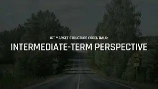 Market Structure Series 📖I Braveheart Masterclass I Chapter - 1 I ICT Market Structure Essentials😎