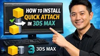 How to INSTALL QUICK ATTACH in 3ds Max (Step by Step)