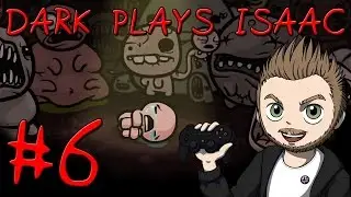 Dark Plays: The Binding of Isaac: Rebirth [06] - 