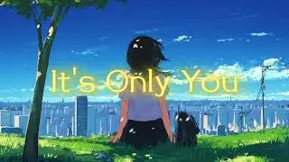 Aurora Night - Two - Horizons, It's Only You