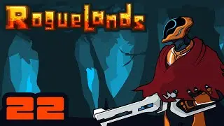 Melee Is Hard. :[ - Let's Play Roguelands [Version 1.1] - Part 22