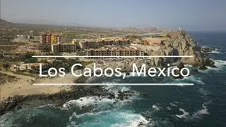 Mike of MikesRoadTrip.com shows why Los Cabos, Mexico is the Ultimate Seaside Escape