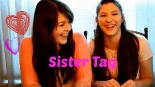 Sister Tag!!!