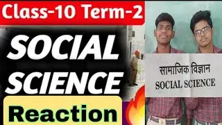 Social Science Exam Reaction cbse Class 10 Term 2  Board Exam Term 2 Exam Review 2022 History By SRB
