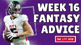 Week 16 Fantasy Football Start Sit Advice | MUST-START Players, Fantasy Playoff & Championship Tips