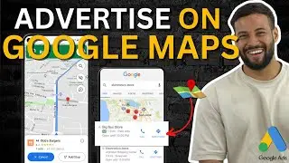 Google Map Ads Set Up (Step-by-Step Guide + Examples in a Live Account)