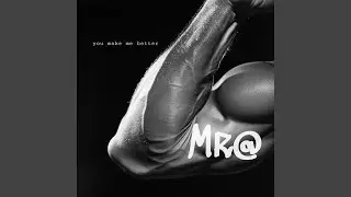 You Make Me Better