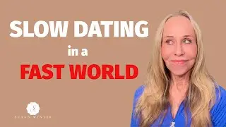 Slow Dating in a Fast World: How to Find a Partner Who Wants Real Love