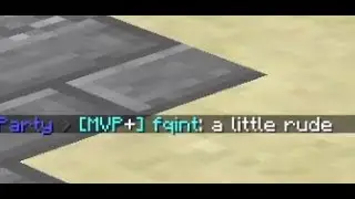 Politely making people angry in a bedwars party